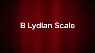 B Lydian Scale/piano practice