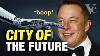 Elon Musk: The City of the Future