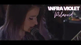 Infra Violet - Polaroid [Music Video]