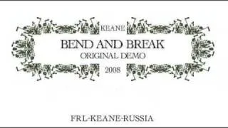 Keane - Bend And Break (Original Demo)