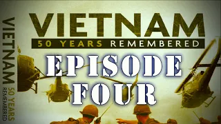 "Vietnam: 50 Years Remembered" Series - "The Tet Offensive" Complete Episode Four