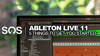 5 Things to Get you Started in Ableton Live 11