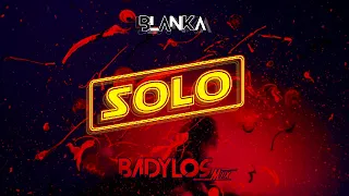 Blanka - Solo (BadyLOS Bootleg)