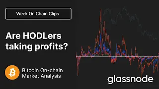 Are Bitcoin HODLERs taking profits right now? WoC Clips