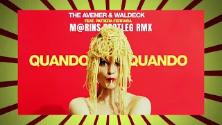 The Avener & Waldeck - Quando Quando feat. Patrizia Ferrara (m@rins bootleg rmx)
