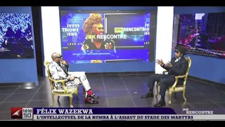 JMK RENCONTRE / FELIX WAZEKWA : L'INTELLECTUEL DE LA RUMBA A L'ASSAUT DU STADE DES MARTYRS