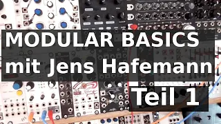 Modular System Basics Tutorial - Teil 1/3 (mit Jens Hafemann)