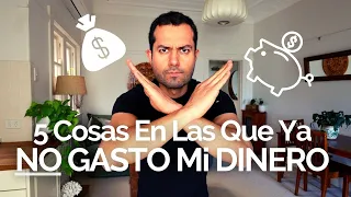 MINIMALISMO: 5 Cosas En Las Que Ya NO Gasto Mi Dinero! 😀