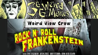 Weird View Crew: "Rock n' Roll Frankenstein"