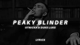 Otnicka & Duke Luke - Peaky Blinder (lyrics)