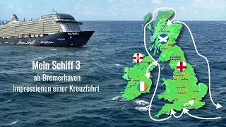 Mein Schiff 3 - England - Irland - Nordirland - Schottland