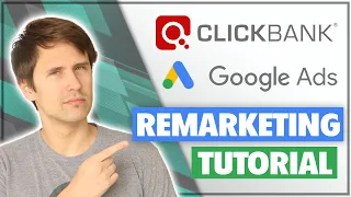 Google Ads Remarketing/Retargeting With ClickBank - Complete Tutorial (Step-by-Step)