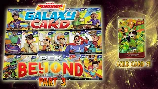 [GIVEAWAY] SORI GOLD CARD ?! Boboiboy Galaxy Card Pek Beyond Part 3 - Unpacking & Review