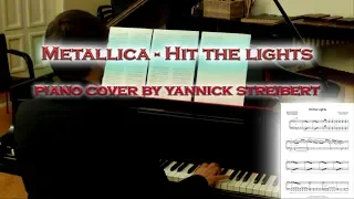 Metallica - Hit the Lights - Advanced Piano Cover (Arr. Yannick Streibert)