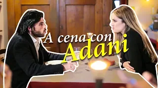 LELE ADANI esce a CENA con una RAGAZZA