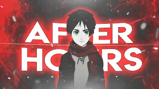 Attack On Titan  - After Hours「AMV/EDIT」