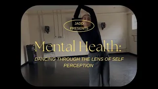 Mental Health: Dancing Through The Lens Of Self Perception