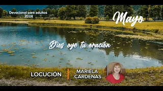 Devoción Matutina para adultos | 25 de Mayo 2024 | Dios oye tú oración