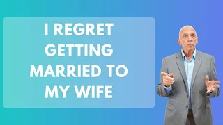 I Regret Getting Married To My Wife | Paul Friedman