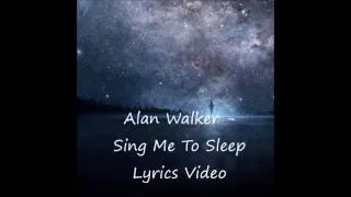 Alan Walker - Sing me to sleep ft. Iselin Solheim (lyrics)