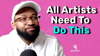 The Most Important Thing Artists Need To Do Now