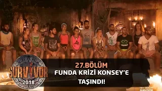 Funda'nın oynamaması ada konseyinde de konuşuldu! | 27.Bölüm | 2018