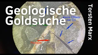 Geologische Goldsuche - Torsten Marx