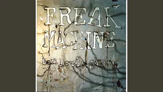 Freak Machine: 2