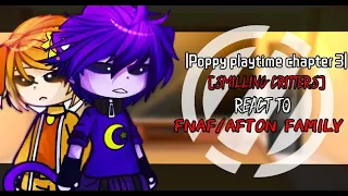 Poppy Playtime Chapter3 || Smilling Critters || React To FNAF/Afton Family ||•Part 1/?•||