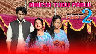 DINESH TUDU & PARUL HANSDA & PAPPU LOVE MARRIAGE NEW SANTHALI VIDEO