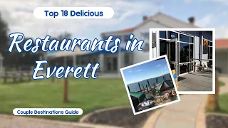 Top 18 BEST Delicious Restaurants in Everett, WA — Top Places!