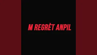 M Regret Anpil