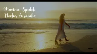 Maximo Spodek, Noches de samba, melodias y baladas romanticas de Jeanette , piano e instrumental