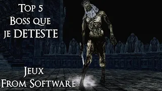 Top 5  - Boss que je Deteste dans les Jeux From Software | Avis Personnel !