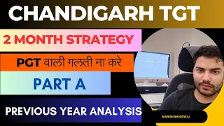 Chandigarh TGT | Chandigarh TGT 2024 | Previous Year Analysis | Strategy | Important Topics