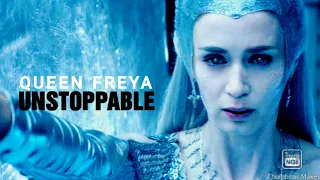 Queen Freya || Unstoppable.