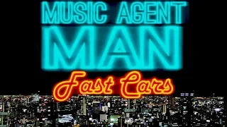 Music Agent Man (Official Video) by FAST CARS (Aust.)