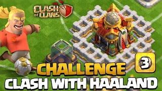 3 ÉTOILES sur le CHALLENGE N°3 Clash with Haaland! (Clash of Clans)