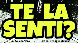 🚗 (non) ME LA SENTO / ME LA SONO SENTITA |  Un Italiano Vero - Lezioni di lingua italiana