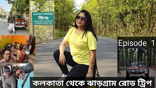 Kolkata to Jhargram road trip episode 1
