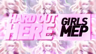 [Multifandom Girls] Hard Out Here [Full Mep #4]