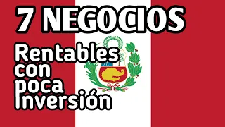 7 NEGOCIOS Rentables en PERU |