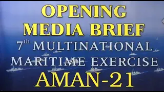 OPENING BRIEF OF PAK NAVY MULTINATIONAL NAVAL EXERCISE AMAN 2021 HELD AT KARACHI