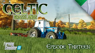 Back to the mowing! - Celtic Grasslands - Episode 13 - FS22