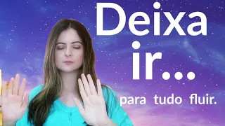 A importância de deixar ir + Ritual do desapego