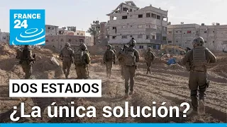 Guerra en Gaza: ¿es la solución de dos Estados la única salida? • FRANCE 24 Español