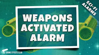 Scifi Space Alarm Sound Effect - Weapons Activated