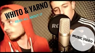 DCTV - Whito & Yarno - Read All About It (Music Video)