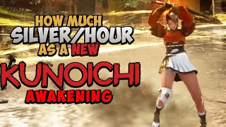 How Much SILVER/HR You Make as NEWBIE KUNOICHI [Awakening] - Black Desert