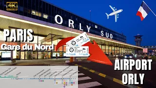 Paris Orly Airport transfer from Gare du Nord 🇨🇵 France | 4K Virtual Walking Tour |RERB - ORLYVAL